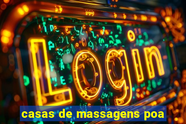 casas de massagens poa